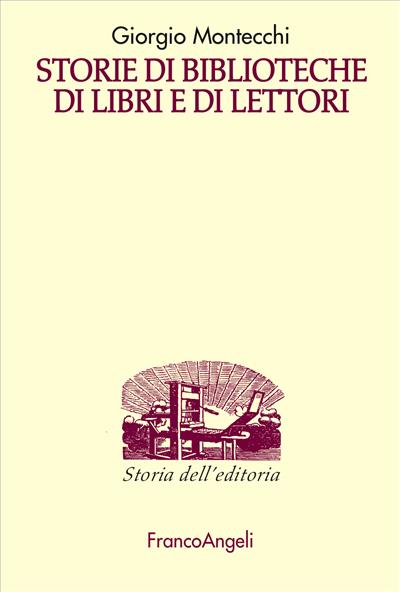 Storie di Biblioteche di Libri e di Lettori