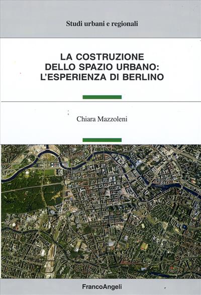 La costruzione dello spazio urbano: l'esperienza di Berlino