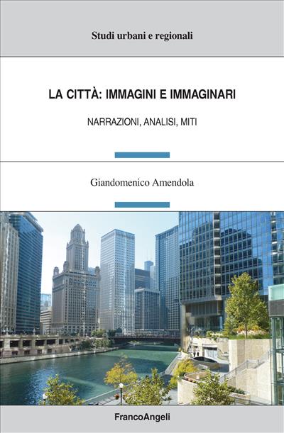 La città: immagini e immaginari