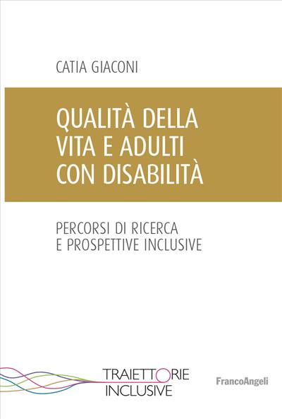 Qualità della vita e adulti con disabilità