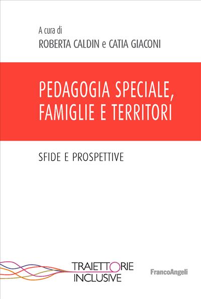 Pedagogia speciale, famiglie e territori