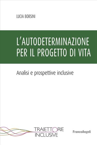 L’autodeterminazione per il Progetto di Vita