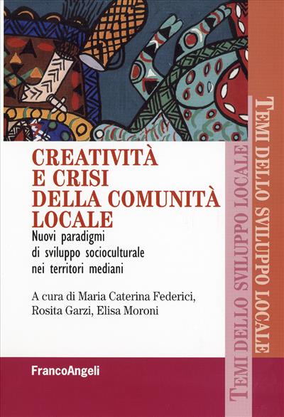 Creatività e crisi della comunità locale.