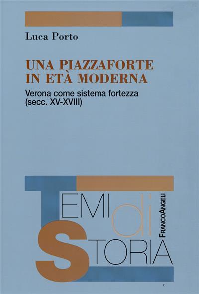 Una piazzaforte in età moderna