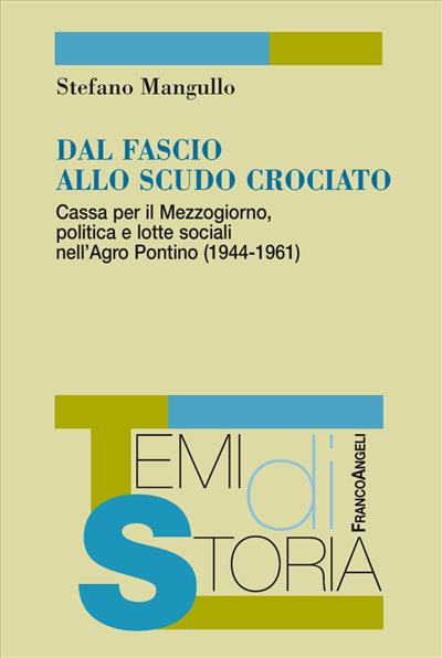 Dal Fascio allo Scudo crociato.