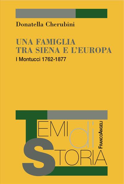 Una famiglia tra Siena e l'Europa.