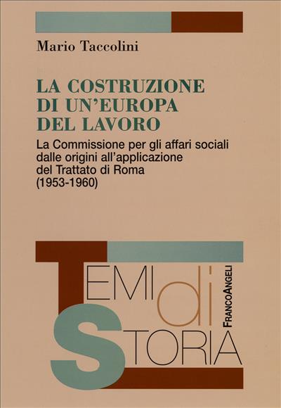 La costruzione di un'Europa del lavoro.