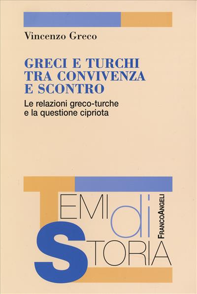 Greci e Turchi tra convivenza e scontro.