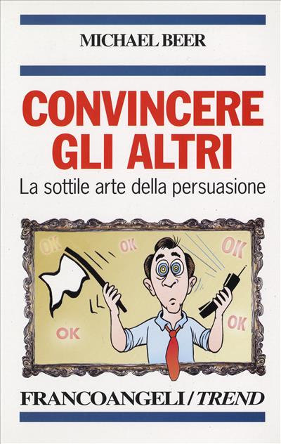 Convincere gli altri