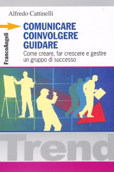 Comunicare coinvolgere guidare.