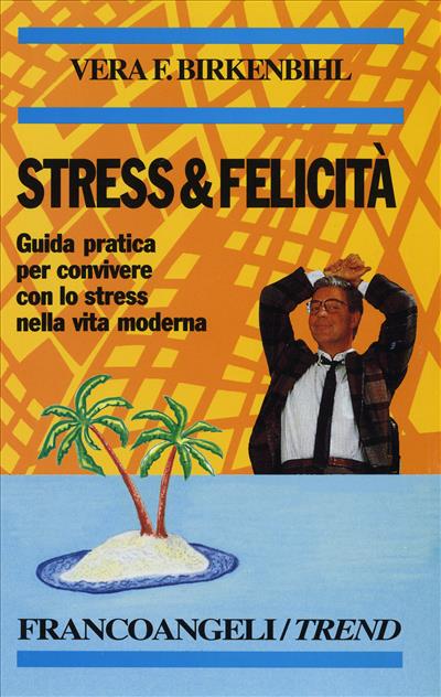 Stress e felicità