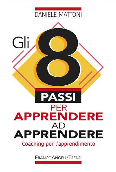 Gli 8 passi per apprendere ad apprendere.