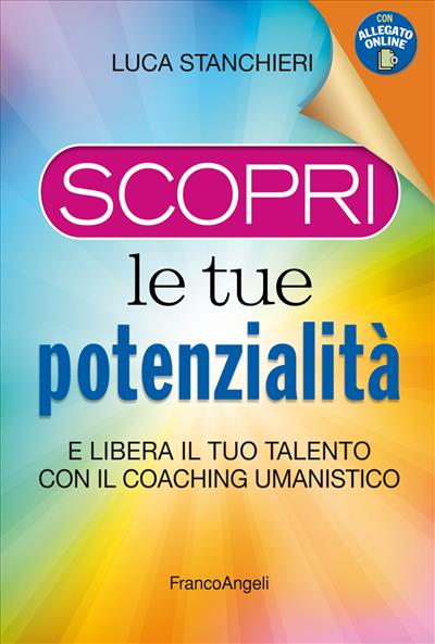 Scopri le tue potenzialità