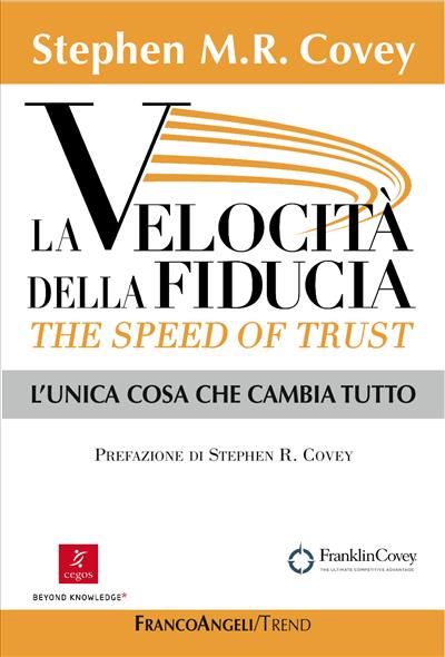 La Velocità della Fiducia The Speed of Trust