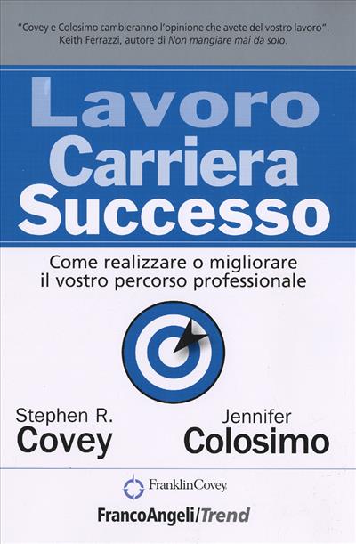 Lavoro carriera successo.