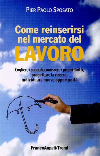 Come reinserirsi nel mercato del lavoro.