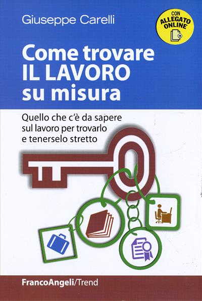 Come trovare il lavoro su misura.