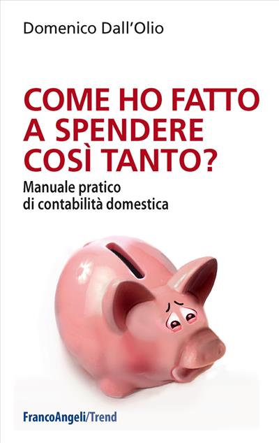 Come ho fatto a spendere così tanto?