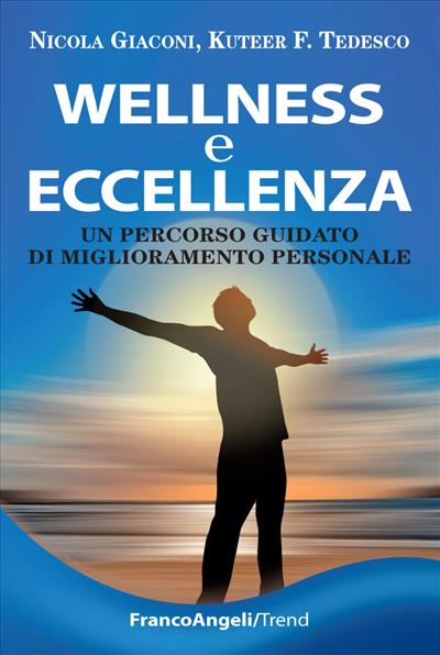 Wellness e eccellenza.