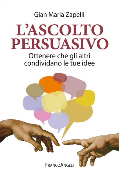 L'ascolto persuasivo.