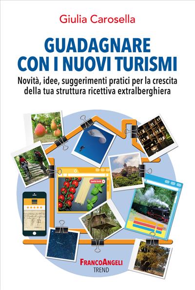 Guadagnare con i nuovi turismi.