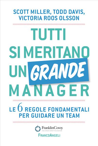 Tutti si meritano un grande manager