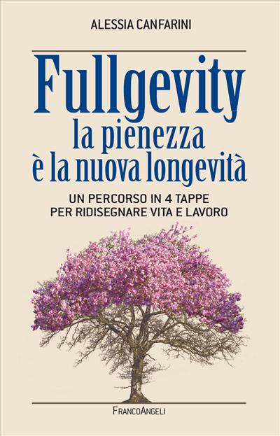 Fullgevity la pienezza è la nuova longevità