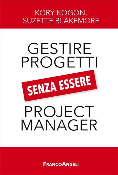 Gestire i progetti senza essere project manager