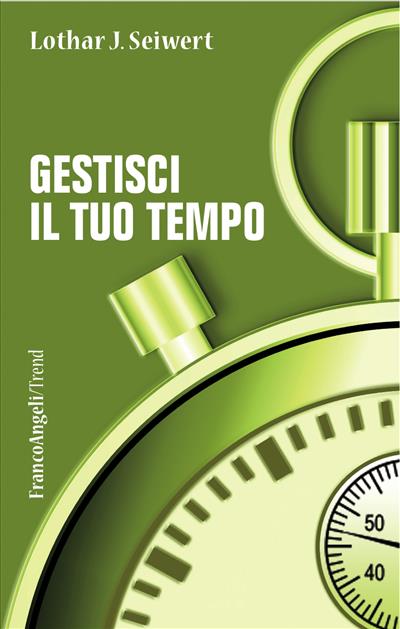 Gestisci il tuo tempo