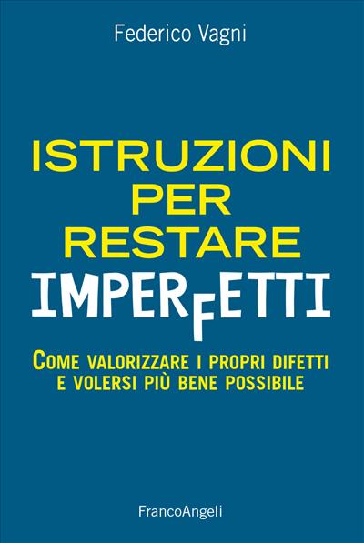 Istruzioni per restare imperfetti