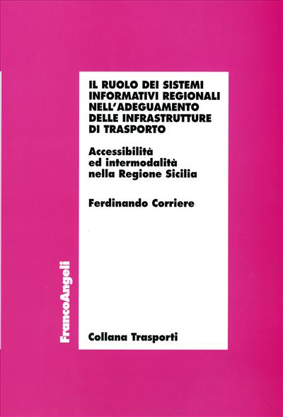 Il ruolo dei sistemi informativi regionali nell'adeguamento delle infrastrutture di trasporto