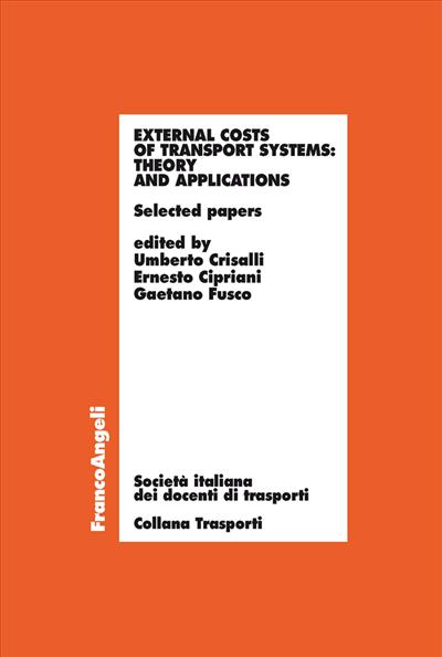 External costs of transport systems: Theory and applications.