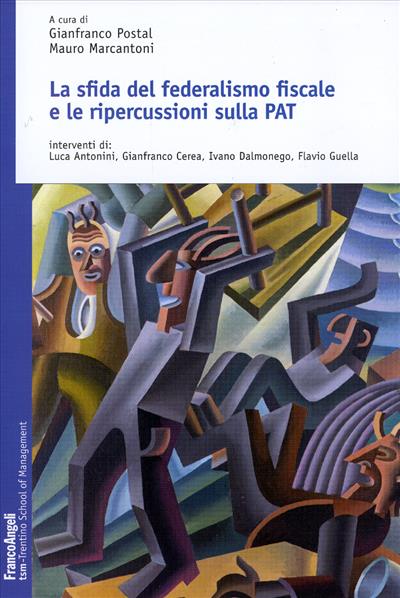 La sfida del federalismo fiscale e le ripercussioni sulla PAT