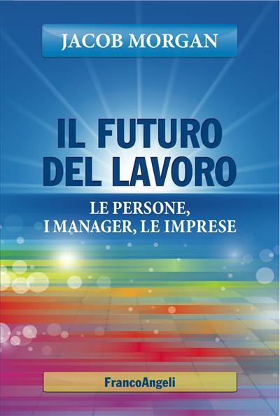 Il futuro del lavoro.