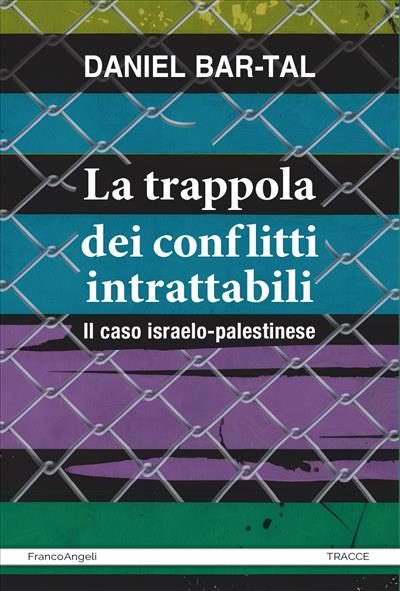 La trappola dei conflitti intrattabili