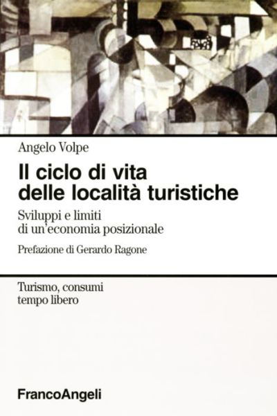 Il ciclo di vita delle località turistiche.