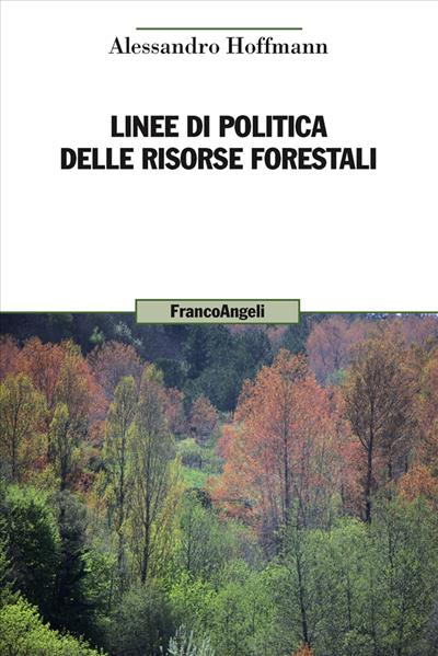 Linee di politica delle risorse forestali