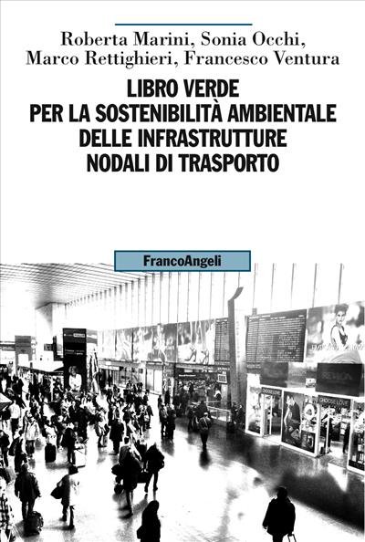 Libro Verde per la sostenibilità ambientale delle infrastrutture nodali di trasporto