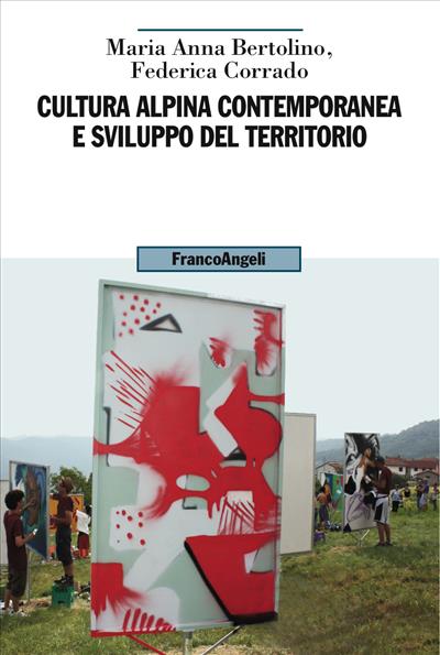 Cultura alpina contemporanea e sviluppo del territorio