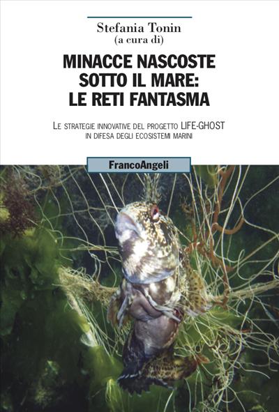 Minacce nascoste sotto il mare: le reti fantasma