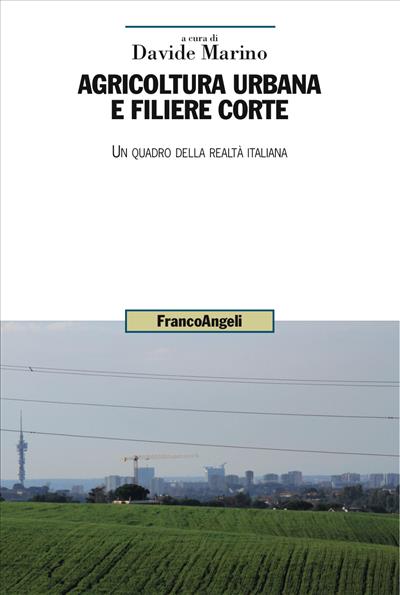 Agricoltura urbana e filiere corte.