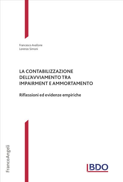 La contabilizzazione dell’avviamento tra impairment e ammortamento