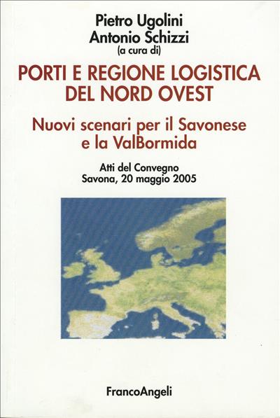 Porti e Regione logistica del Nord-Ovest.