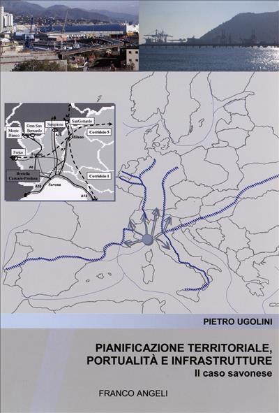 Pianificazione territoriale, portualità e infrastrutture.