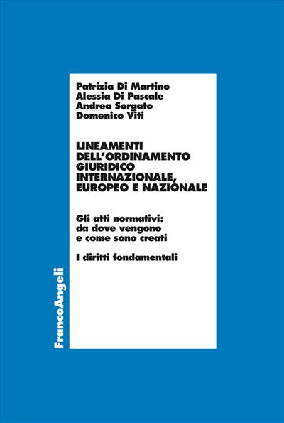 Lineamenti dell'ordinamento giuridico internazionale, europeo e nazionale