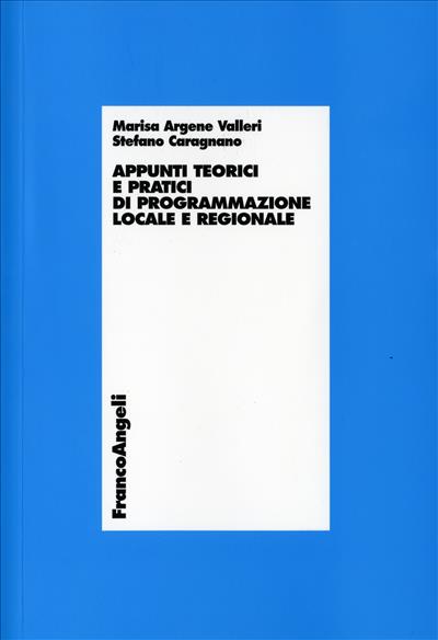 Appunti teorici e pratici di programmazione locale e regionale