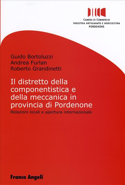 Il distretto della componentistica e della meccanica in provincia di Pordenone