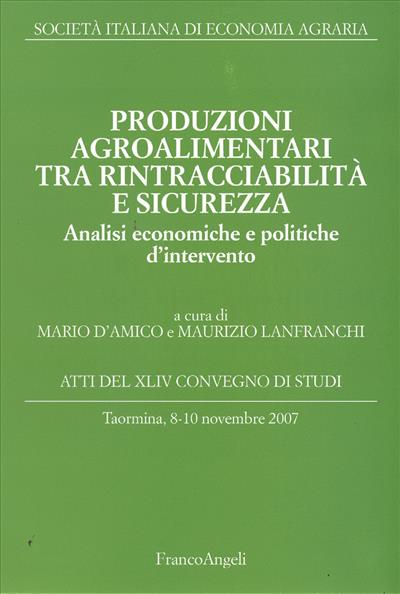 Produzioni agroalimentari tra rintracciabilità e sicurezza.