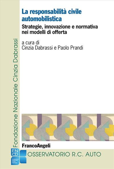 La responsabilità civile automobilistica.