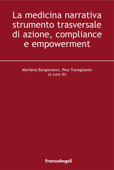 La medicina narrativa strumento trasversale di azione, compliance e empowerment